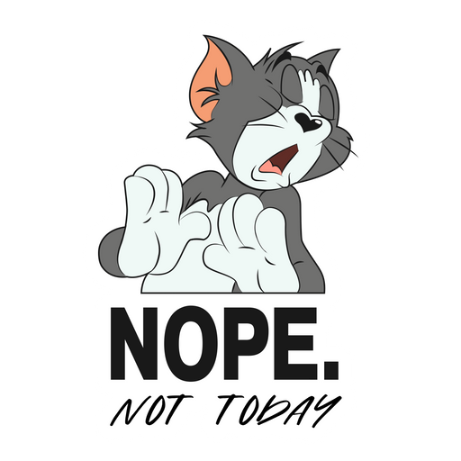 here is a Tom and Jerry Not Today Tom Sticker from the Tom and Jerry collection for sticker mania