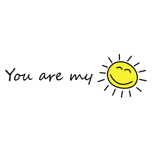 here is a You Are My Sun Sticker from the Inscriptions and Phrases collection for sticker mania