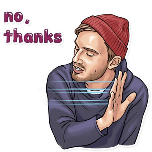 here is a PewDiePie No, Thanks Sticker from the Brofist PewDiePie collection for sticker mania
