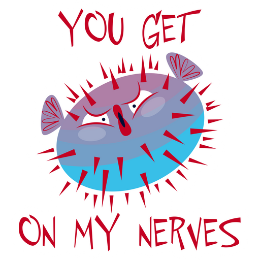 here is a Hedgehog Fish You Get on My Nerves Sticker from the Animals collection for sticker mania