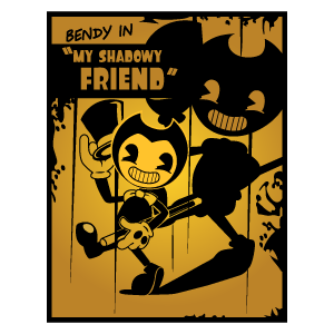 cool and cute Poster Bendy in My Shadowy Friend for stickermania