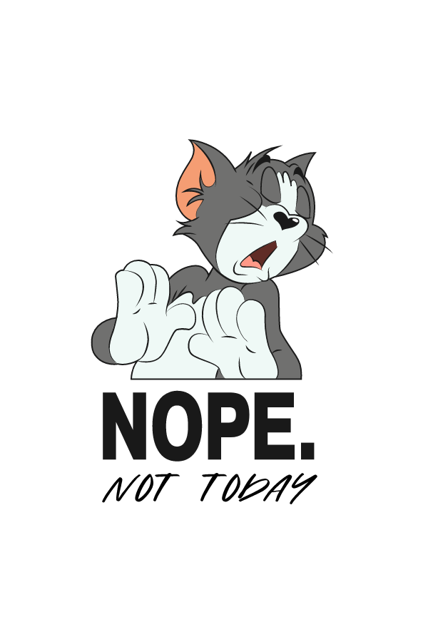 Tom and Jerry Not Today Tom Sticker Sticker Mania