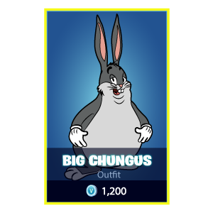 here is a Fortnite Big Chungus Skin from the Fortnite collection for sticker mania
