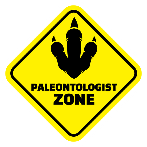 here is a Paleontologist Zone Sign Sticker from the Hilarious Road Signs collection for sticker mania