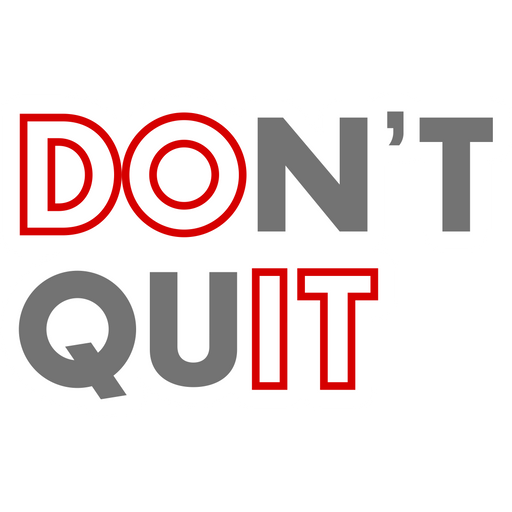 here is a Inscription Don't Quit Sticker from the Inscriptions and Phrases collection for sticker mania