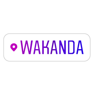 cool and cute Instagram Geotag Wakanda for stickermania