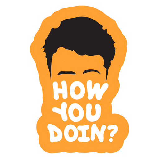 here is a Friends Joey How You Doin Sticker from the Movies and Series collection for sticker mania