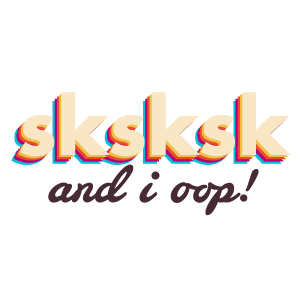 cool and cute Sksksk and I Loop Sticker for stickermania