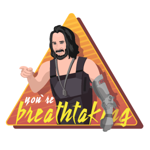 here is a You are Breathtaking Keanu Reeves Sticker from the Memes collection for sticker mania