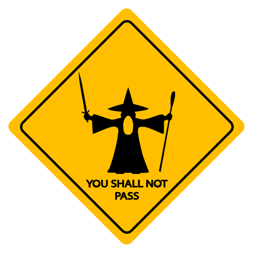 You Shall  Not Pass Road Sign Sticker