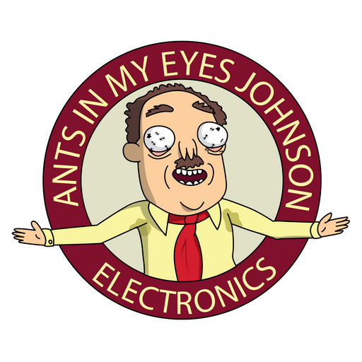 Rick and Morty Ants in my Eyes Johnson Electronics Sticker