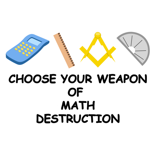 here is a Choose Your Weapon of Math Destruction Sticker from the School collection for sticker mania