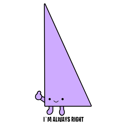 Always Right Triangle Sticker